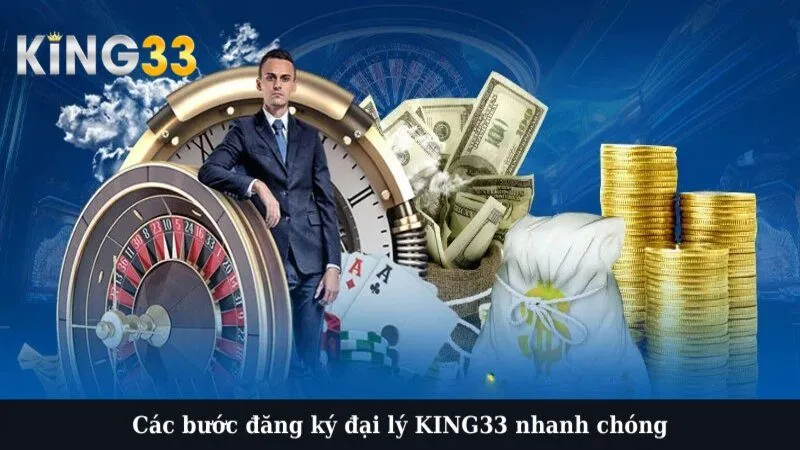 Các bước đăng ký đại lý KING33 nhanh chóng