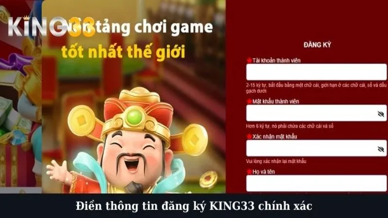 Điền thông tin đăng ký KING33 chính xác