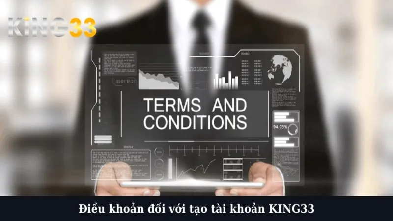 Điều khoản đối với tạo tài khoản KING33