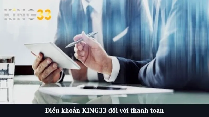 Điều khoản KING33 đối với thanh toán