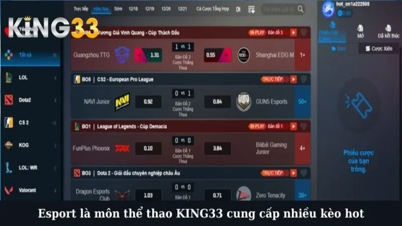 Esport là môn thể thao KING33 cung cấp nhiều kèo hot