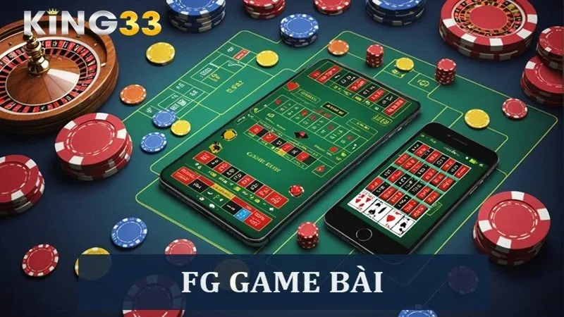 Bật mí thông tin sảnh FG Game bài King33