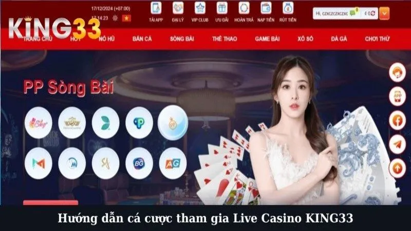 Hướng dẫn cá cược tham gia Live Casino KING33