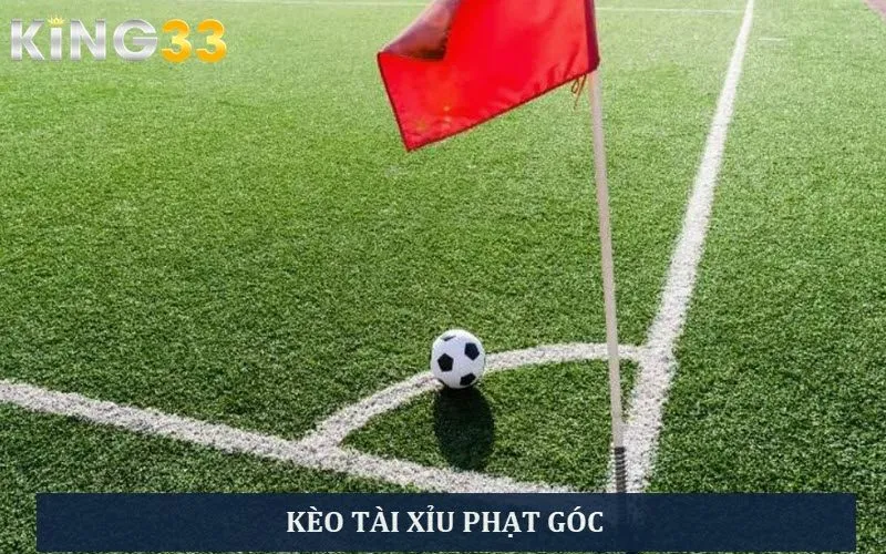 Kèo phạt góc tài xỉu dựa trên số bàn phạt góc trong trận