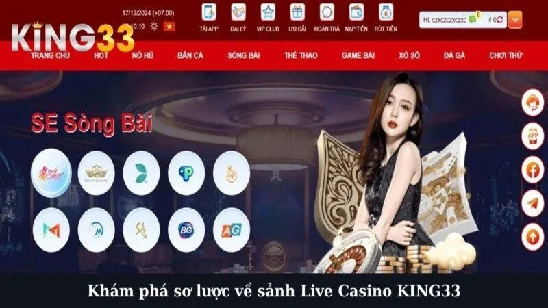 Khám phá sơ lược về sảnh Live Casino KING33