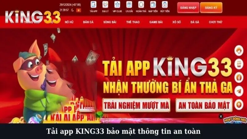 Tải app KING33 bảo mật thông tin an toàn