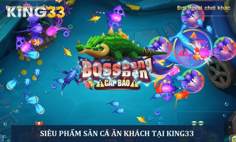 Tựa game bắn cá ăn khách, thưởng hấp dẫn không thể bỏ qua