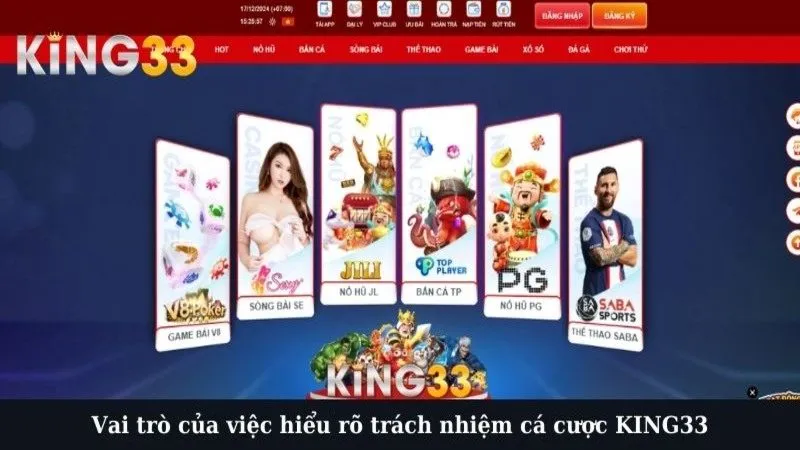 Vai trò của việc hiểu rõ trách nhiệm cá cược KING33
