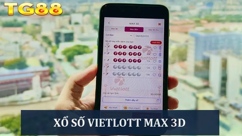 Khám phá hình thức Xổ số Vietlott Max 3D